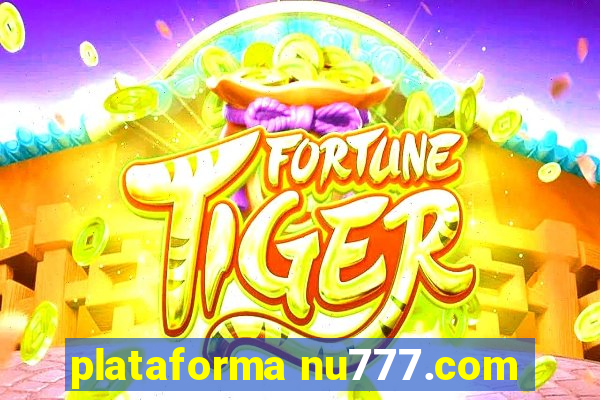 plataforma nu777.com